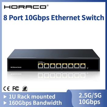 HORACO 10Gbps 8 портов Ethernet комутатор 10000Mbps мрежов комутатор 160G честотна лента мрежов хъб Интернет сплитер Plug and Play